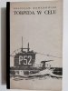TORPEDA W CELU - Bolesław Romanowski 1973